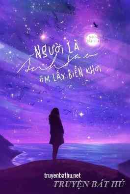 Người Là Ánh Sao Ôm Lấy Biển Khơi