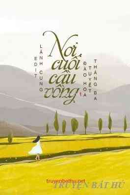 [Truyện Ngắn] Nơi Cuối Cầu Vồng