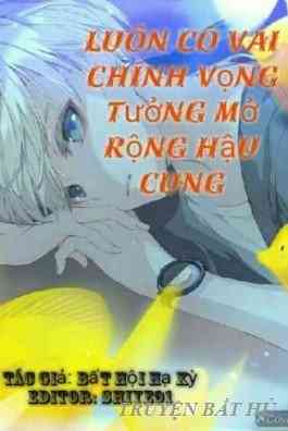 Luôn Có Vai Chính Vọng Tưởng Mở Rộng Hậu Cung