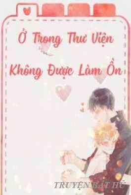 Ở Trong Thư Viện, Không Được Làm Ồn