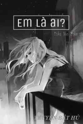 Em Là Ai?