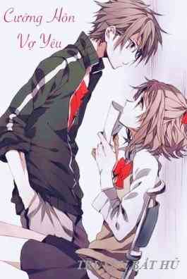 Cưỡng Hôn Vợ Yêu